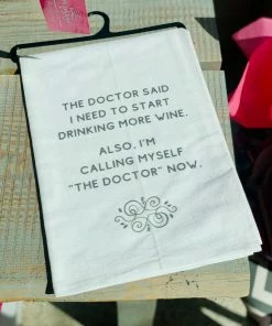 The Pink Leopard New Arrivals Doctor Said... Tea Towel